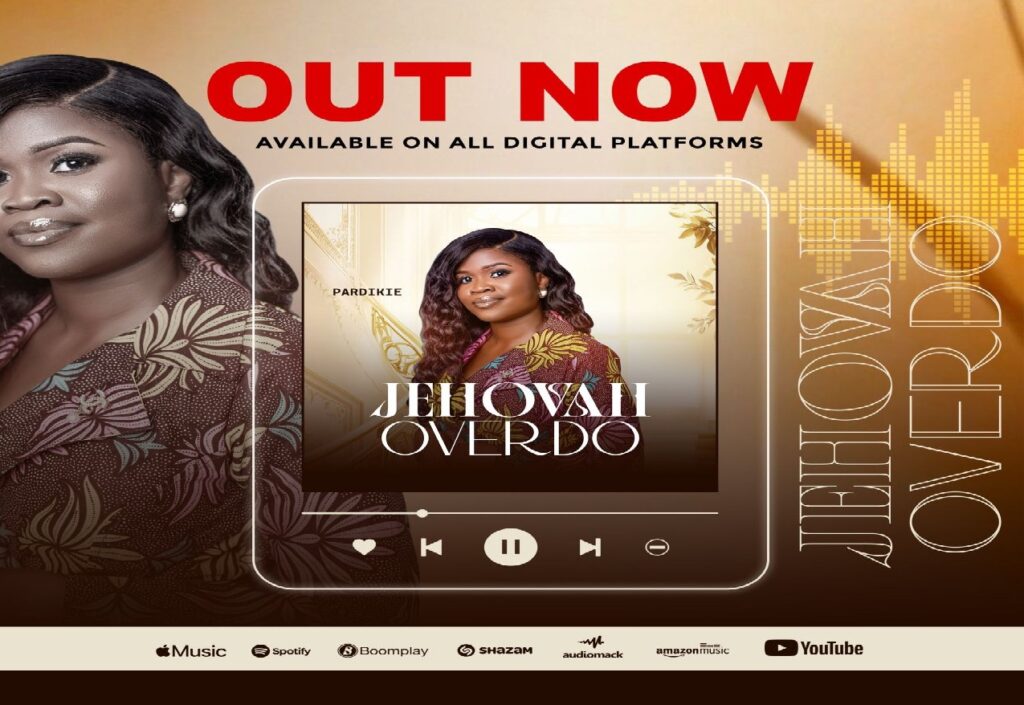 Gospel singer Pardikie releases second single ‘Jehovah Overdo’ streaming worldwide